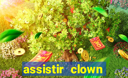 assistir clown (2014 dublado mega filmes)